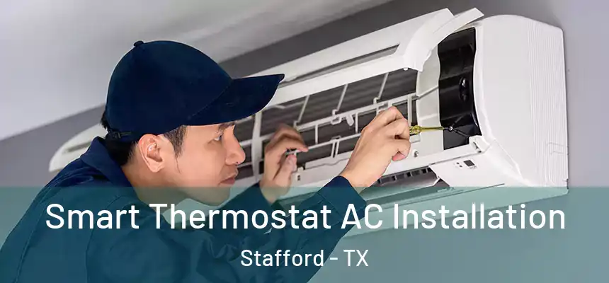  Smart Thermostat AC Installation Stafford - TX